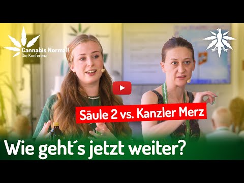 CaNoKo24: Wie geht´s jetzt weiter? Säule 2 der Cannabislegalisierung vs. Kanzler Merz