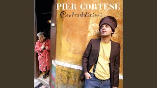 Songtext von Pier Cortese - Dimmi come passi le notti Text Musik-video-Miniaturansicht