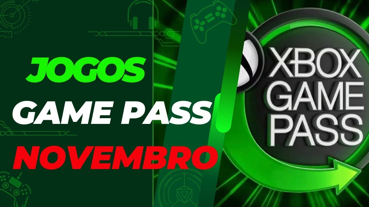As Maiores Surpresas do GAME PASS de Novembro!