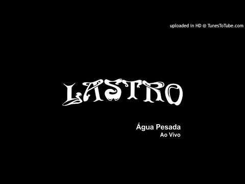 Lastro - Água Pesada