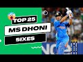 MS Dhoni S Top 25 Sixes That Shocked The World