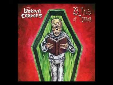 The Lurking Corpses - Amy,Ghoulita Is Out Tonight,Meet Me In The Graveyard,We Want Your Blood