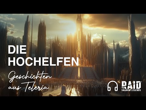 Die Hochelfen. RAID Geschichten aus Teleria. 🎧