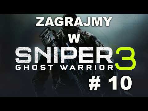 Zagrajmy w Sniper Ghost Warrior 3 - cz.10 - Wsparcie