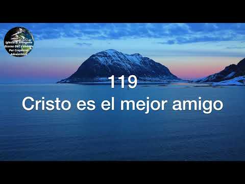 Himnario Adventista Antiguo... Himno # 119 Cristo es el mejor amigo.