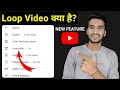 What Is Loop Video Youtube Loop Video Option