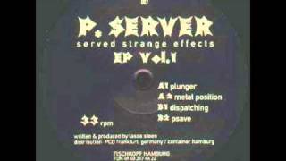 P. Server - Plunger