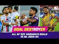Goal DestROYer ☄️ | All of Roy Krishna's goals in ISL 2023-24