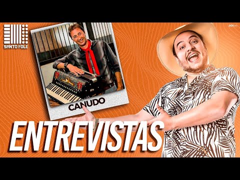 SANTO FOLE ENTREVISTA - CANUDO