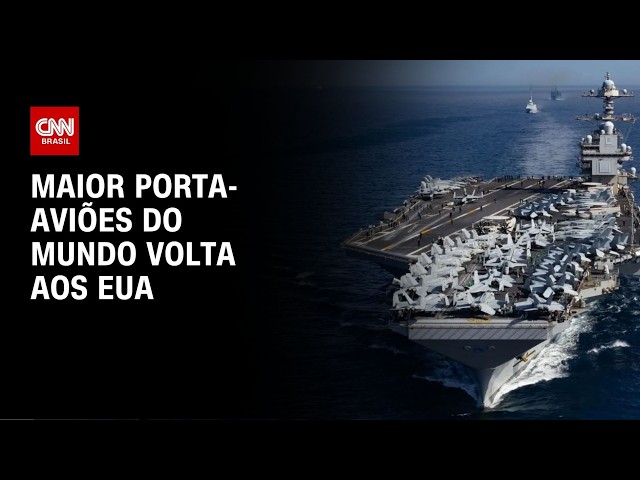 Maior porta-aviões do mundo volta aos EUA neste domingo (17) | AGORA CNN