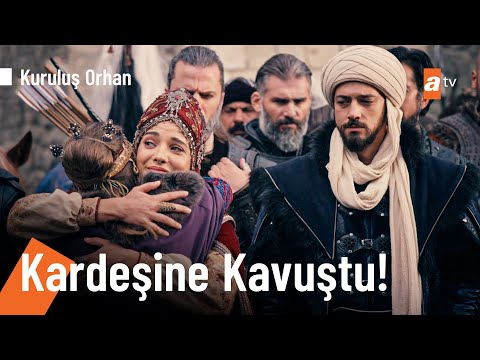 Nilüfer Hatun yıllar sonra kız kardeşine kavuştu! - Kuruluş Orhan 6. Bölüm