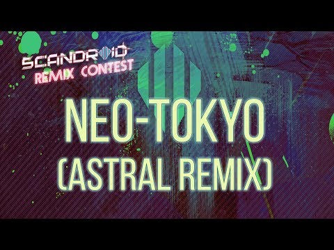 Video thumbnail for Neo-Tokyo (Astral Remix)