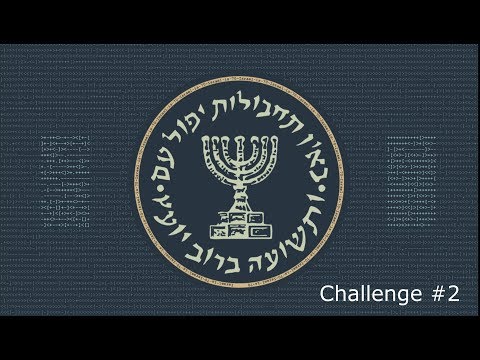 Challenge 2: Mossad CTF 2018 Walkthrough Solution