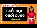 Buổi học cuối cùng | Ngữ văn lớp 7 Cánh diều | Bài 1