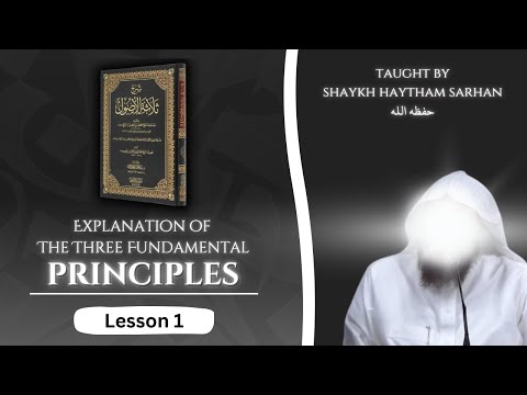 L1 - Concise Explanation of Usul Ath-Thalathah [Shaykh Haytham Sarhan]