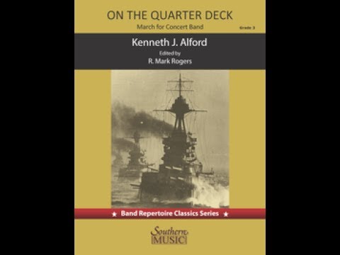 On the Quarter Deck by Kenneth J. Alford, ed. R. Mark Rogers