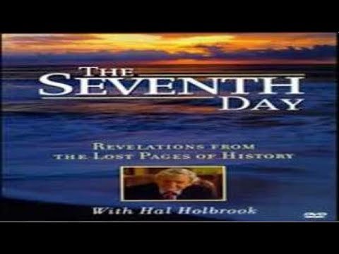 The Seventh Day - Revelations From the Lost Pages of History - Video 1 of 5