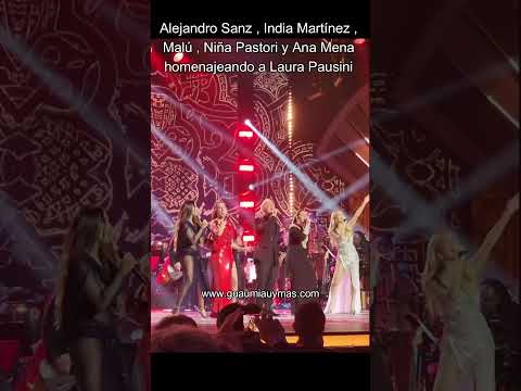 Alejandro Sanz , India Martínez , Malú , Niña Pastori y Ana Mena homenajeando a Laura Pausini