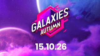 Galaxies Autumn Showcase 2026