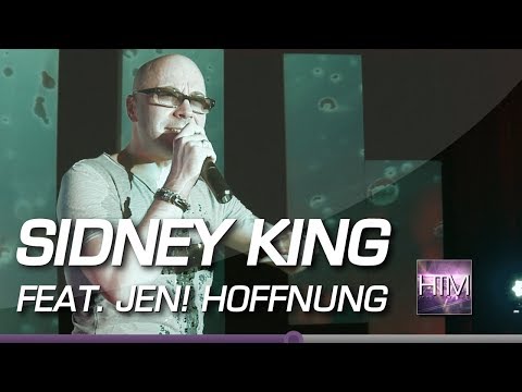 SIDNEY KING FEAT JEN! - HOFFNUNG - official LIVE