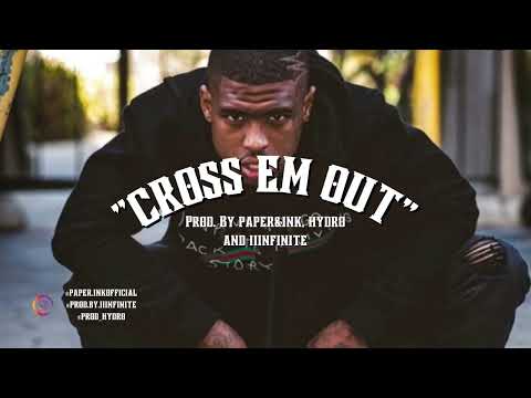 [NEW] Saviii 3rd x Mozzy Type Beat 2022 – CROSS EM OUT  (Prod. Paper&Ink, IIInfinite & Hydro)