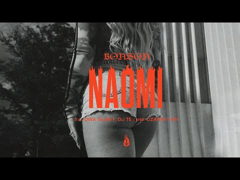 Bonson feat. Dwa Sławy – Naomi (prod. Czarny HIFI, cuty Dj Te)