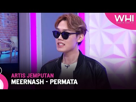 Artis Jemputan: Meernash - Permata | WHI (15 Mei 2023)