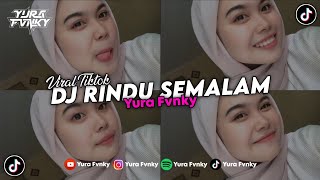 Download lagu DJ RINDU SEMALAM (BOOTLEG) VIRAL TIKTOK TERBARU 2025 mp3