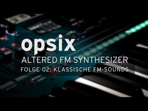 KORG opsix Master Class - Folge 2: klassische FM-Sounds