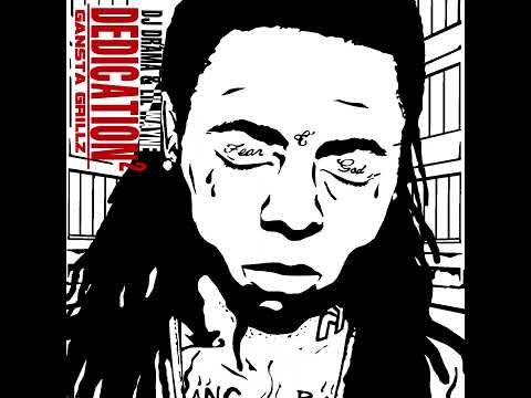 DJ DRAMA & LIL WAYNE DEDICATION 2 FULL MIXTAPE