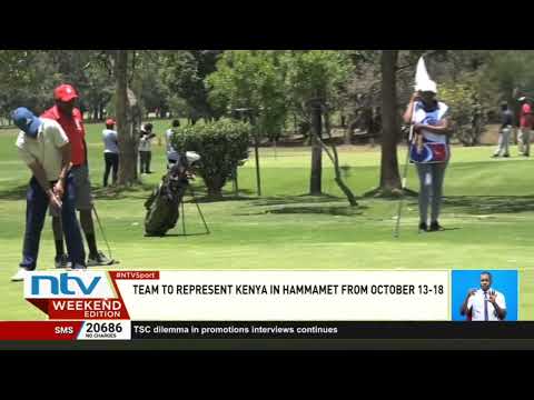 Kenya Golf Union selects team to represent Kenya at the All Africa Championships in Tunisia