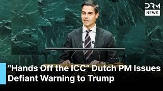 “Hands Off the ICC”, Dutch PM Defends ICC, Slams Attacks on Global Justice in Fiery UN Speech | AC1G