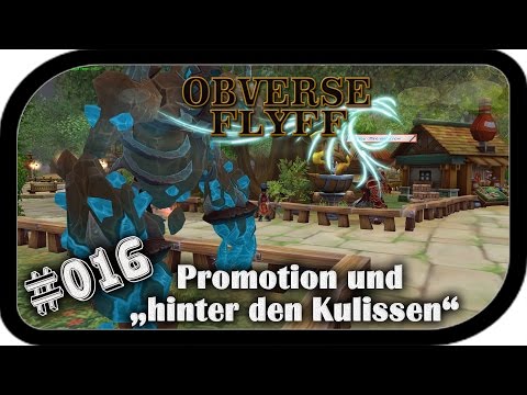 Promotion und "hinter den Kulissen" ▬ #016 Obverse Flyff