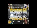 Mike Sherm Born A Boss