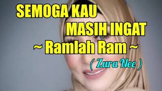 Semoga Kau Masih Ingat ~ Ramlah Ram  (1989)