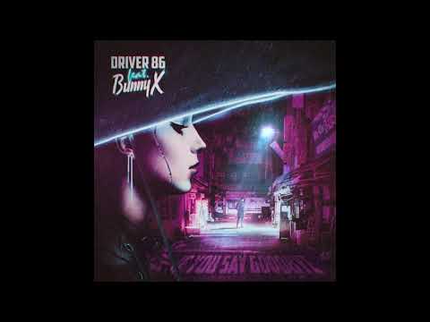 Driver86 & Bunny X - If You Say Goodbye (Instrumental)