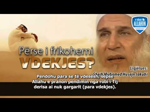 Përse i frikohemi vdekjes?! Shejh Muhamed Husejn Jakub