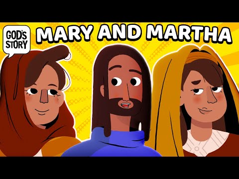 God's Story: Mary and Martha
