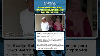 9 Siswa Penghina Guru Siap Dikirim ke Barak Militer oleh Dedi Mulyadi untuk Dapat Pembinaan