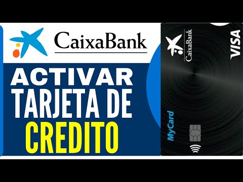 Cómo Activar Tarjeta de Crédito Caixabank (Rápido y Fácil)