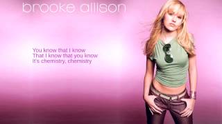 Brooke Allison: 09. Perfect Chemistry (Lyrics)