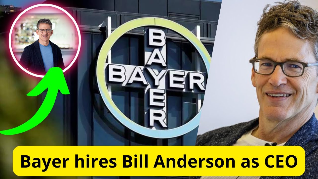 Bayer hires Bill Anderson as CEO