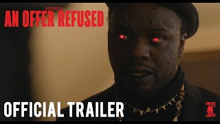 An Offer Refused Official Trailer