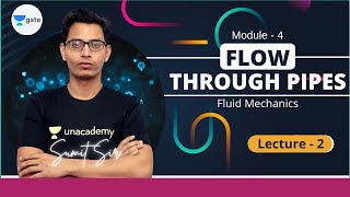 L 2 | Flow Through Pipes (Minor Energy Losses) | Fluid Mechanics #GATE2022 #PSU by Sumit Sir