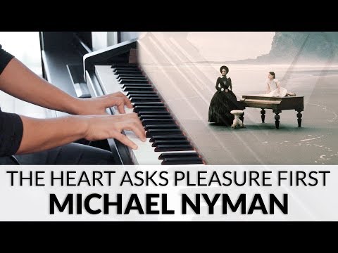 THE PIANO - THE HEART ASKS PLEASURE FIRST (Michael Nyman)