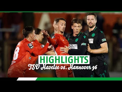 TSV Havelse vs. Hannover 96 | Die Highlights
