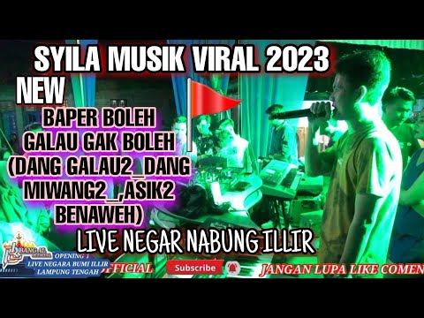 SYILA MUSik_VIRAL!_BAPER BOLEH GALAU GAK BOLEH x BENDERA MERAH LIVE NEGARA BUMI ILLIR LAMPUNG 2023