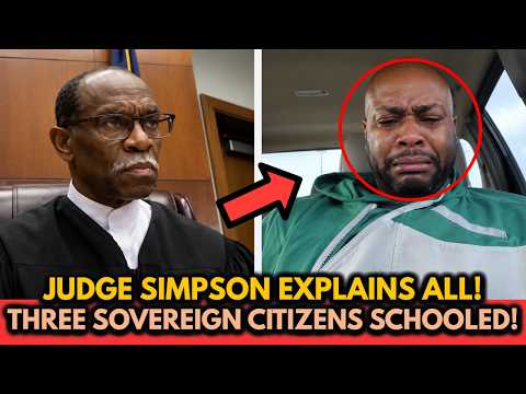 Judge Simpson Explains System to Three Sovereign Citizens — None of Them Were Ready!