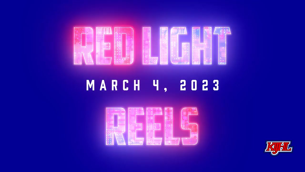 Red Light Reels - March 4, 2023