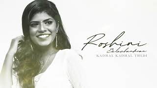 Roshini - Kadhal Kadhal Thedi (Official Lyric Video)